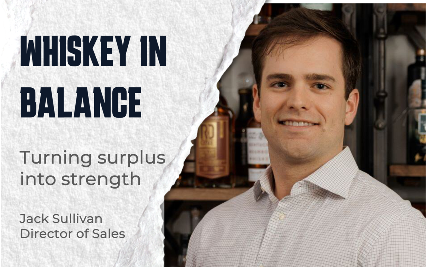 Whiskey in Balance: Turning Surplus into Strength